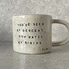 White ceramic mug with quote by Rumi