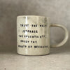BIG MUG WITH INSPIRATIONAL SAYING