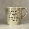 SMALL MUG WITH QUOTE