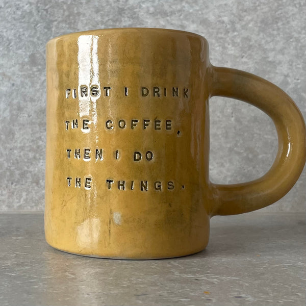 Big mug with saying about coffee