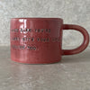 Unique coffee mug with quote