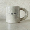 Heavy coffee mug SLOWER