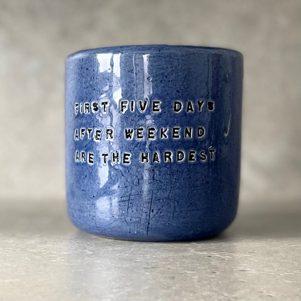 Blue mug with funny phrase| RedTuxedoCeramics