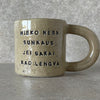 Ceramic mug with quote in Lithuanian
