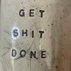 Puodelis GET SHIT DONE