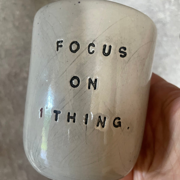 Tumbler mug FOCUS ON 1 THING