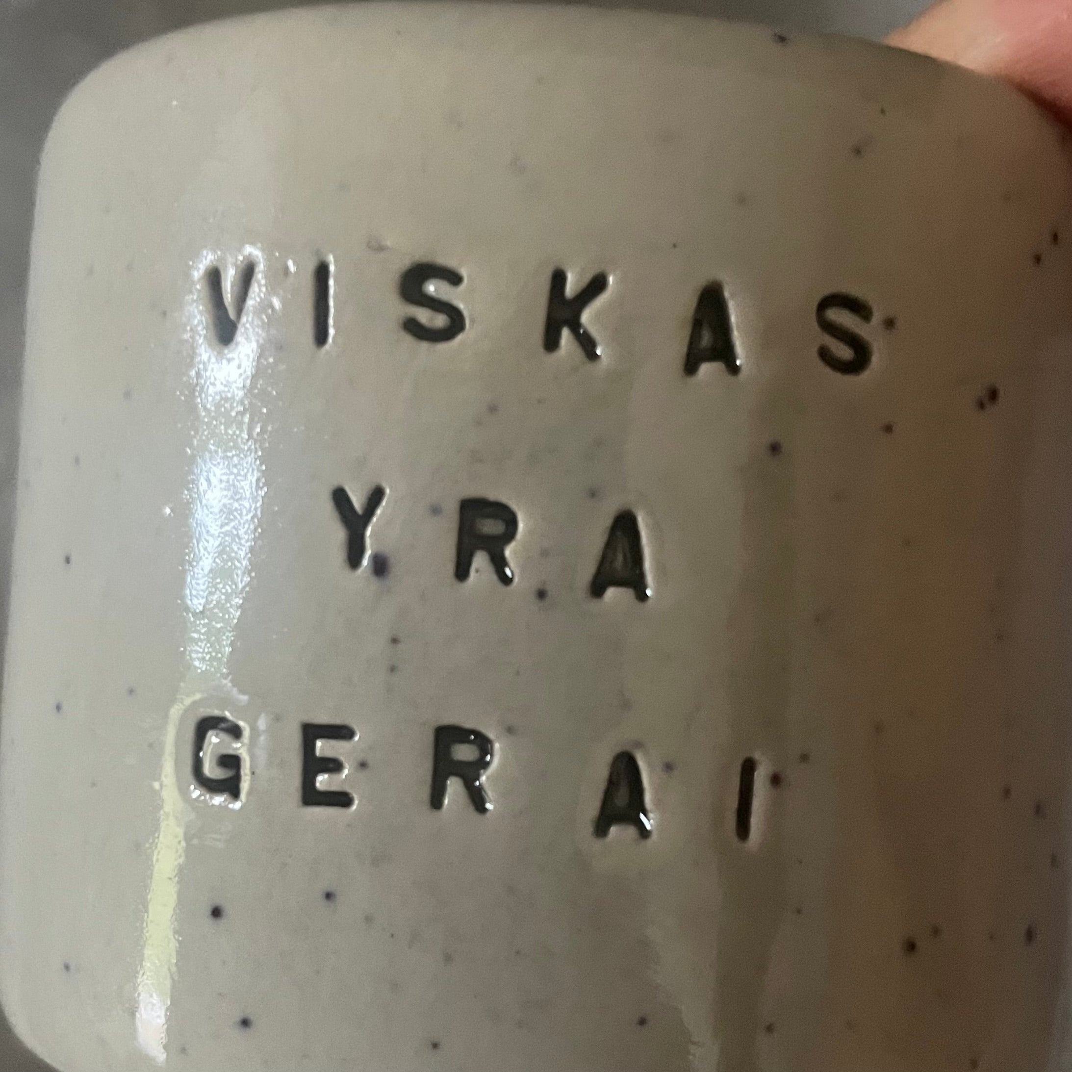 Small mug without handle VISKAS YRA GERAI