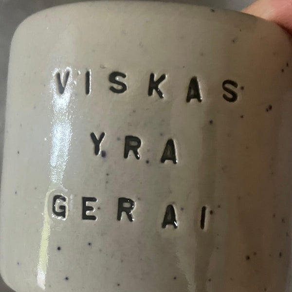 Small mug without handle VISKAS YRA GERAI