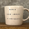 Pale pink mug with prosecco saying