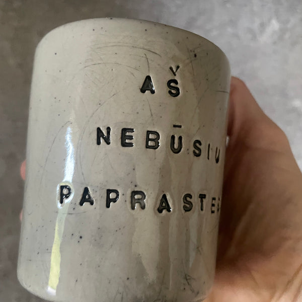 Handmade mug NEBŪSIU