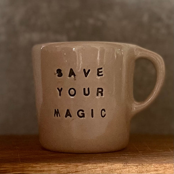 Pinkish white small mug SAVE YOUR MAGIC