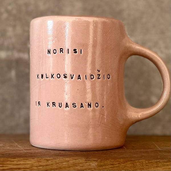 Pink mug with funny phrase in Lithuanian