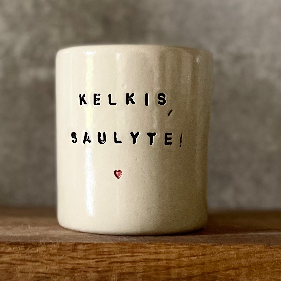 Puodelis be rankenos KELKIS, SAULYTE! ♥️