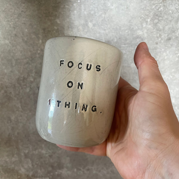 Tumbler mug FOCUS ON 1 THING