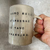 Gray mug with lovely saying