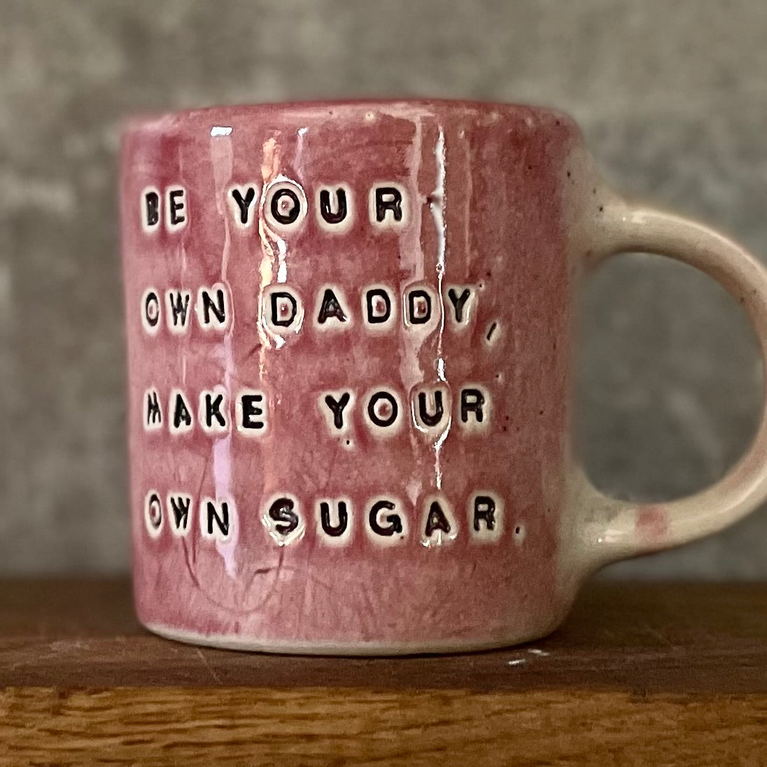 Pink mug with funny inspirational saying