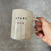 Handmade ceramic stoneware mug START NOW