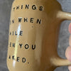 Ceramic coffee mug with funny saying