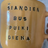 Puodelis "BUS PUIKI DIENA"