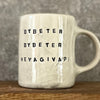 White mug with motivational saying