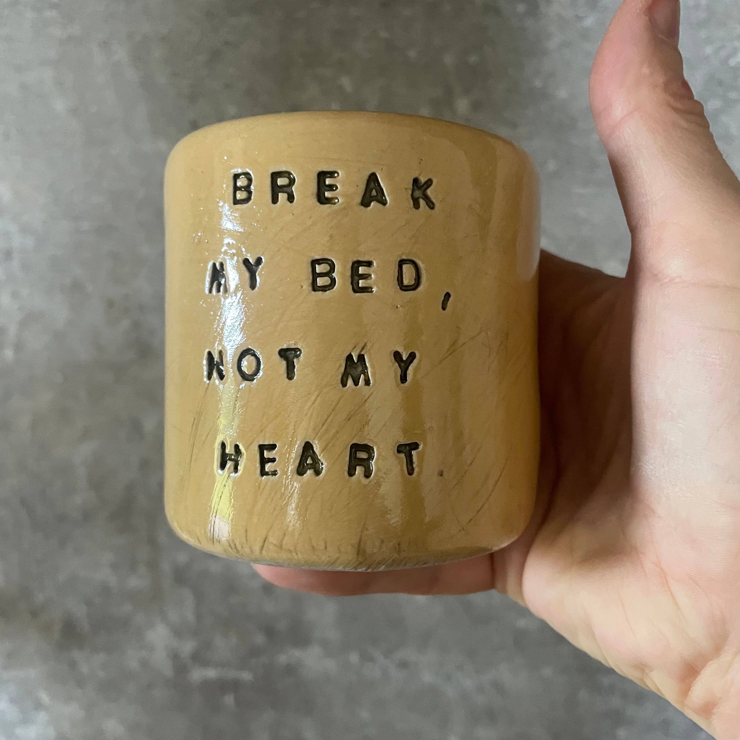 Puodelis BREAK MY BED