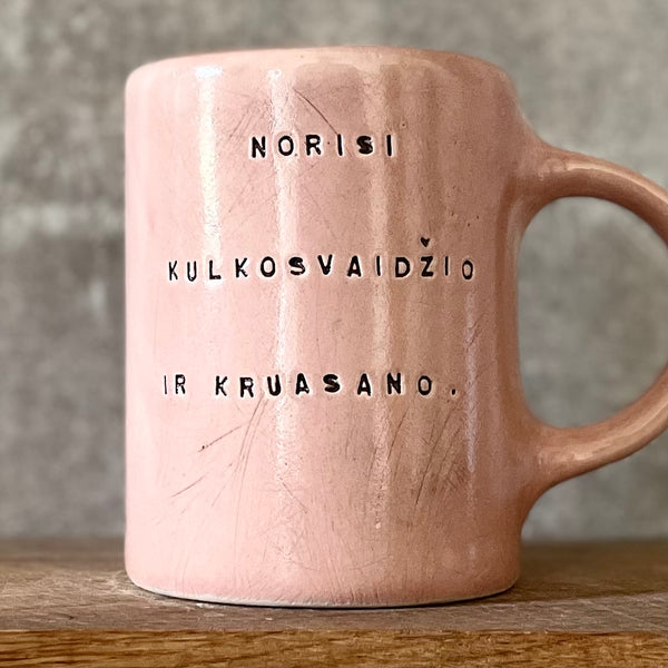 Pink mug with funny phrase in Lithuanian