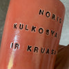 Big tumbler mug with funny phrase in Lithuanian