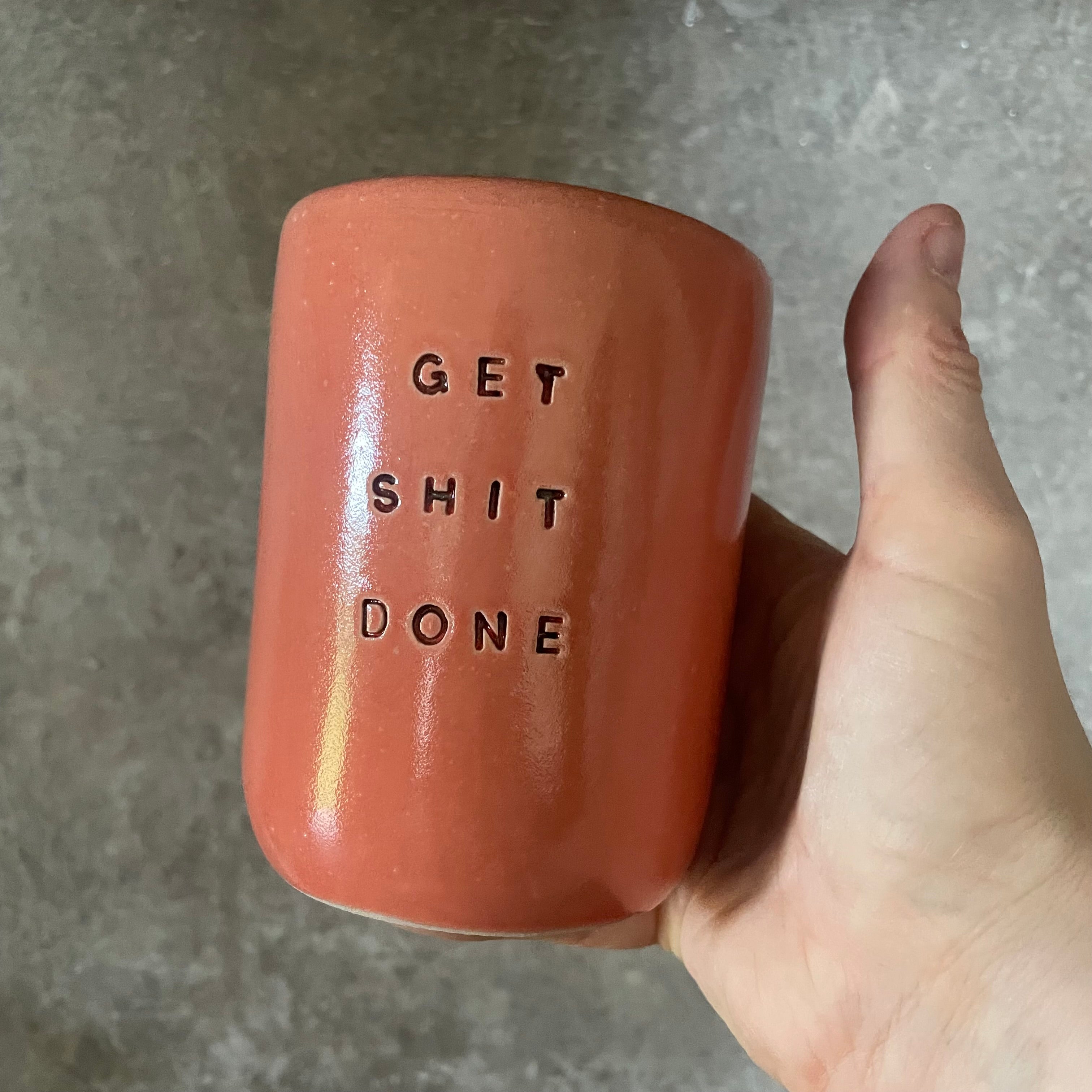 Big red coffee mug GET SHIT DONE