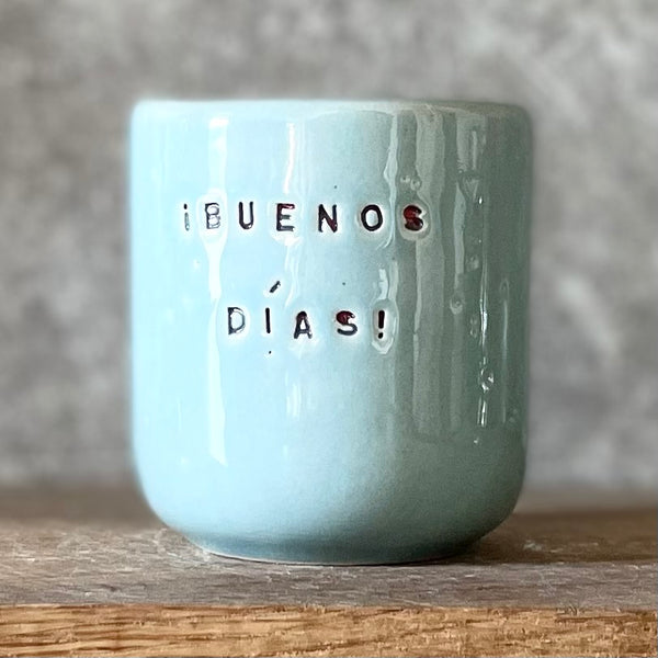 Tiny Mug BUENOS DIAS