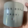 Puodelis LABAS RYTAS, BABY *