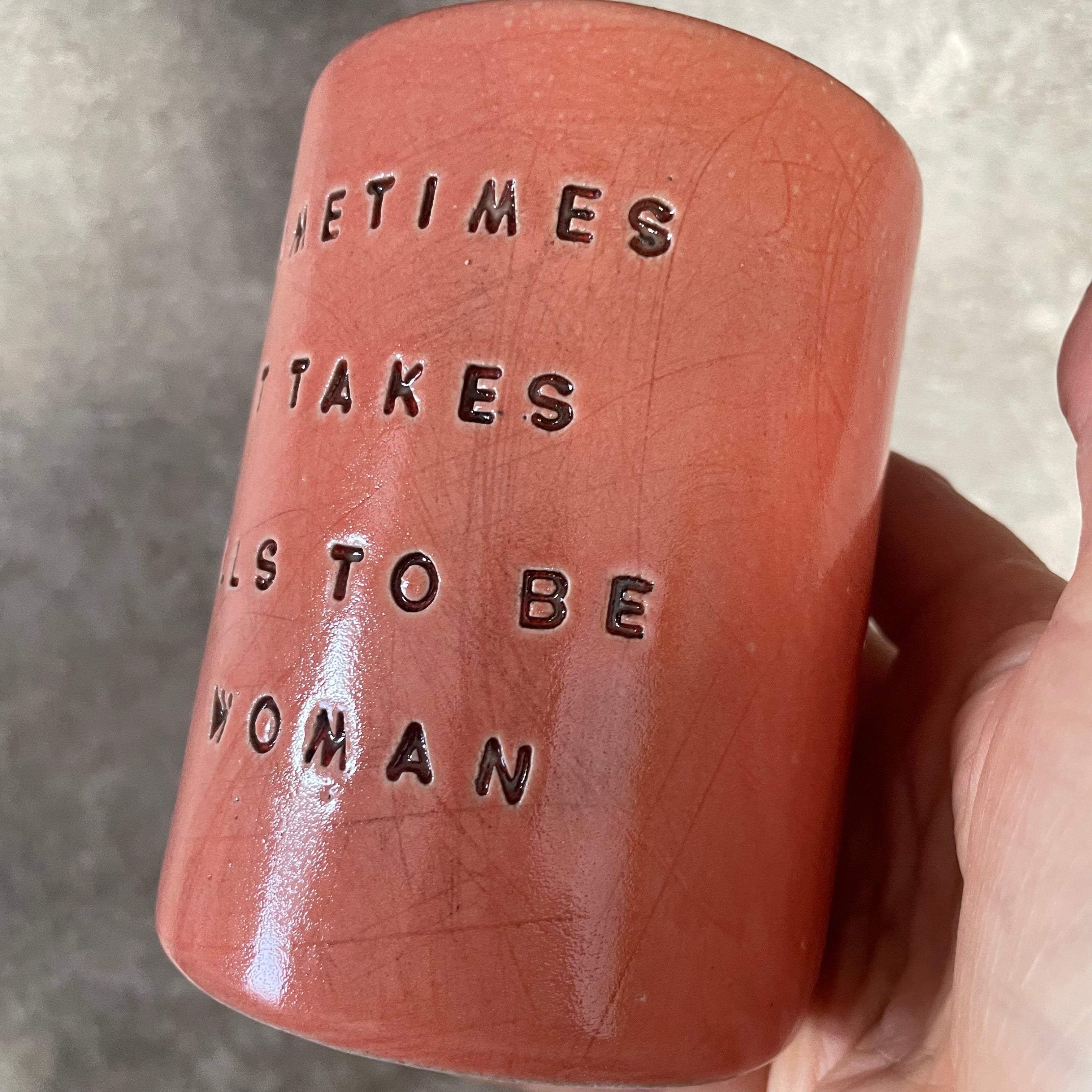 Big funny mug about being a woman