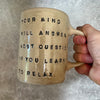 Mug with quote by W. S. Burroughs