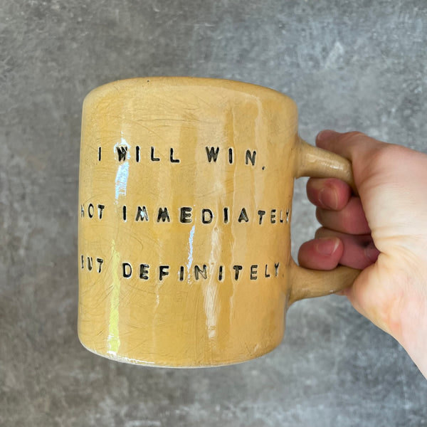 Didelis sunkus geltonas puodelis I will win