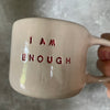 Puodelis "I am enough"