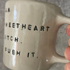 White mug with sweetheart saying