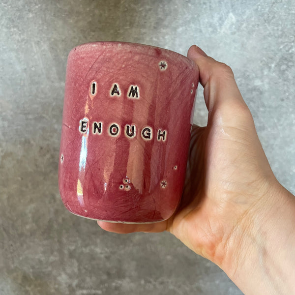Pink tumbler mug I AM ENOUGH