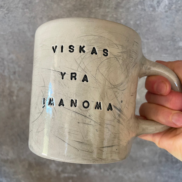 Diiidelis puodelis VISKAS YRA ĮMANOMA
