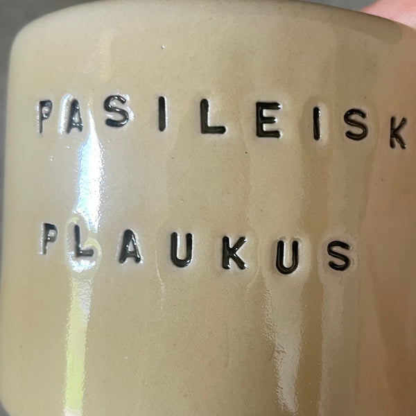Small mug without handle PASILEISK PLAUKUS