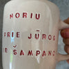 Pink mug with saying in Lithuanian
