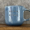 Big blue mug with saying in Lithuanian