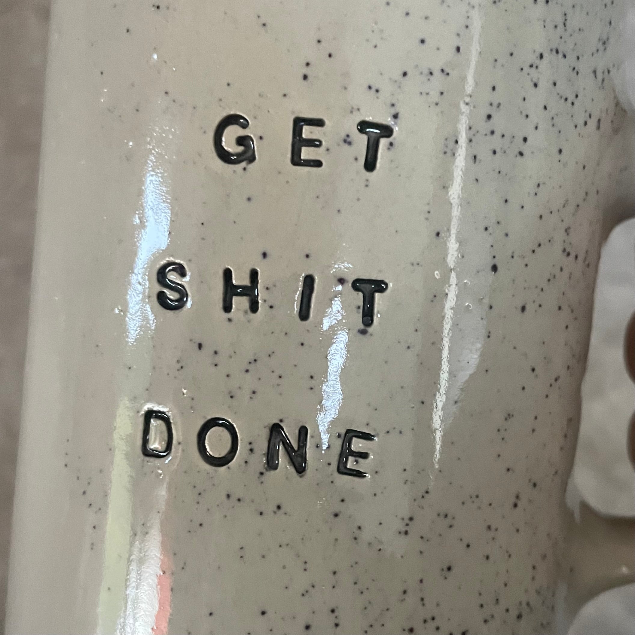 Big coffee mug GET SHIT DONE