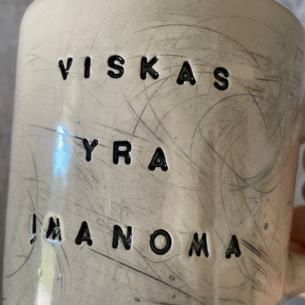Diiidelis puodelis VISKAS YRA ĮMANOMA