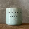 Puodelis LABAS RYTAS, BABY *