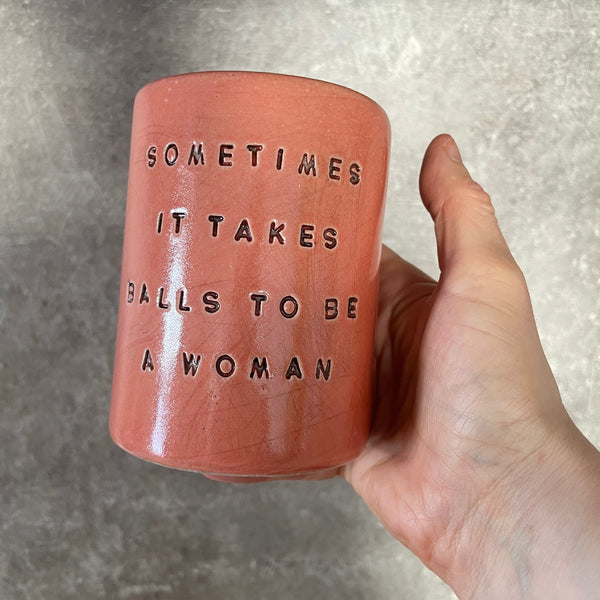 Big funny mug about being a woman