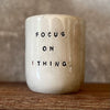 Tumbler mug FOCUS ON 1 THING