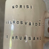 Smaller mug with funny phrase in Lithuanian