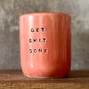 Red mug GET SHIT DONE