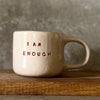 Puodelis "I am enough"