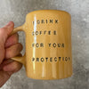 Coffee mug with saying about coffee