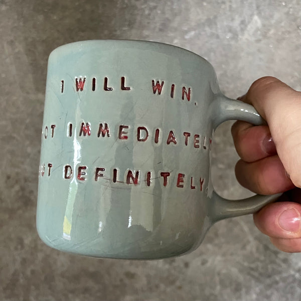 Blue mug I will win